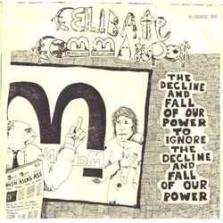 Celibate Commandos The Decline And Fall Of Our Power To Ignore The Decline And Fall Of Our Power Vinyl 7" USED