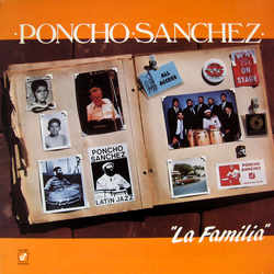 Poncho Sanchez La Familia Vinyl LP USED