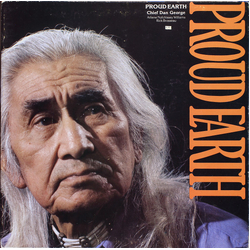 Chief Dan George / Arlene Nofchissey Williams / Rick Brosseau Proud Earth Vinyl LP USED