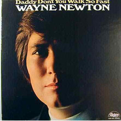 Wayne Newton Daddy Don't You Walk So Fast Vinyl LP USED
