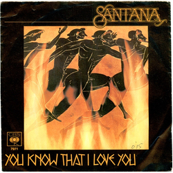 Santana You Know That I Love You Vinyl 7" USED
