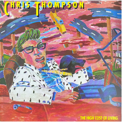 Chris Thompson High Cost Of Living Vinyl LP USED
