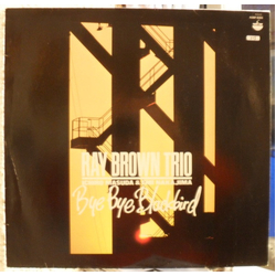 Ray Brown Trio Bye Bye Blackbird Vinyl LP USED