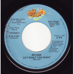Spunk (6) Get What You Want Vinyl 7" USED