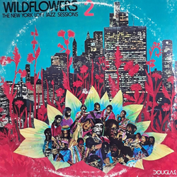 Various Wildflowers 2 (The New York Loft Jazz Sessions) Vinyl LP USED