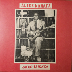Alick Nkhata Radio Lusaka Vinyl LP USED