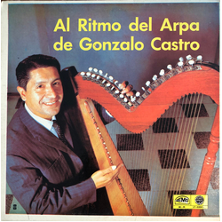 Gonzalo Castro (3) Al Ritmo Del Arpa De Gonzalo Castro Vinyl LP USED
