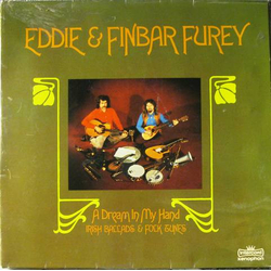 Finbar & Eddie Furey A Dream In My Hand Vinyl LP USED