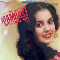 The Tokyo Cuban Boys All About The Mambos! Vol.1 Vinyl LP USED