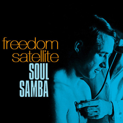 Freedom Satellite Soul Samba Vinyl 12" USED