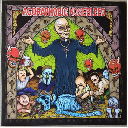 Agoraphobic Nosebleed Altered States Of America / ANBRX II Delta 9 Vinyl LP USED