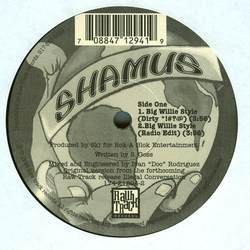 Shamus Big Willie Style / Try 2C Loot Vinyl 12" USED
