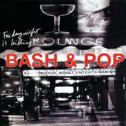 Bash & Pop Friday Night Is Killing Me Vinyl LP USED