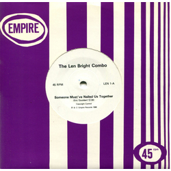 The Len Bright Combo Someone Must've Nailed Us Together Vinyl 7" USED