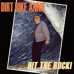 Dirt Bike Annie Hit The Rock! Vinyl LP USED