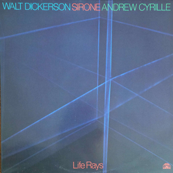 Walt Dickerson / Sirone / Andrew Cyrille Life Rays Vinyl LP USED