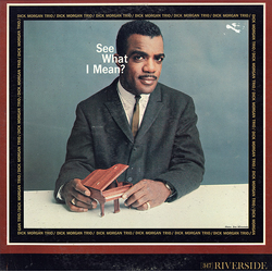 Dick Morgan Trio See What I Mean? Vinyl LP USED
