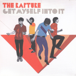 The Rapture Get Myself Into It Vinyl 7" USED