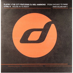 Playin' 4 The City / Mel Hammond / Cyril K Paris Calling Part 1 Vinyl 12" USED