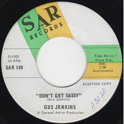 Gus Jenkins Don't Get Sassy / Right Shakey Vinyl 7" USED