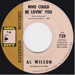 Al Wilson Who Could Be Lovin' You Vinyl 7" USED