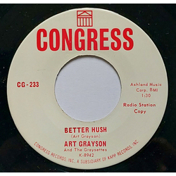 Art Grayson & The Graysettes Better Hush / Love Is Hurt Vinyl 7" USED