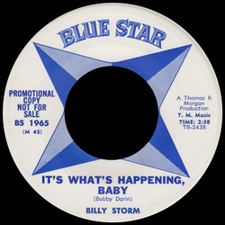 Billy Storm It's What's Happening, Baby Vinyl 7" USED