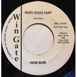 Hank Marr White House Party / The "Out" Crowd Vinyl 7" USED