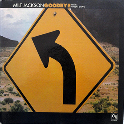 Milt Jackson / Hubert Laws Goodbye Vinyl LP USED
