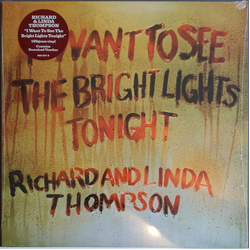 Richard & Linda Thompson I Want To See The Bright Lights Tonight Vinyl LP USED