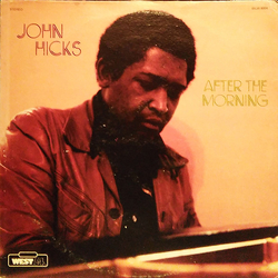 John Hicks After The Morning Vinyl LP USED