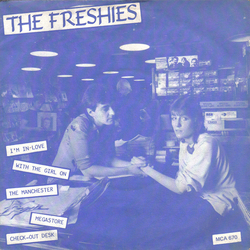 The Freshies I'm In Love With The Girl On The Manchester Virgin Megastore Check-Out Desk Vinyl 7" USED