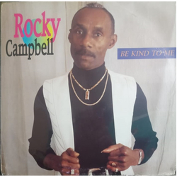 Rocky Campbell Be Kind To Me Vinyl LP USED
