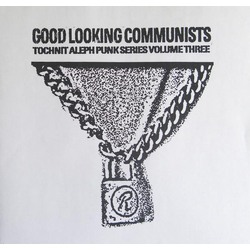 Good Looking Communists Tochnit Aleph Punk Series Volume Three Vinyl 12" USED