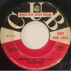 The Soul Seekers Mother Take Your Rest / It's So High Vinyl 7" USED