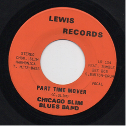 Chicago Slim Blues Band Rattlesnake Boogie / Part Time Mover Vinyl 7" USED