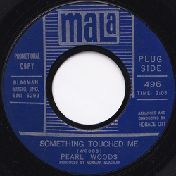Pearl Woods Something Touched Me / I'm Gonna Stick With You Vinyl 7" USED