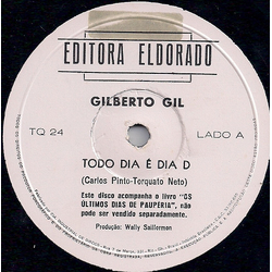 Torquato Neto / Gilberto Gil / Gal Costa Os Últimos Dias de Paupéria (Todo Dia é Dia D / Três Da Madrugada) Vinyl 7" USED