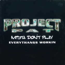 Project Pat Mista Don't Play Everythangs Workin Vinyl 12" USED