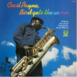 Cecil Payne Bird Gets The Worm Vinyl LP USED