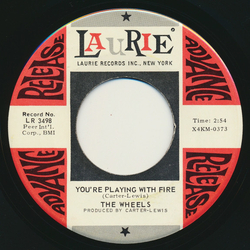 The Wheels (14) You're Playing With Fire / What's The Matter With Juliet Vinyl 7" USED