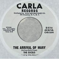 The Excels (2) The Arrival Of Mary / California On My Mind Vinyl 7" USED