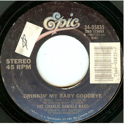 The Charlie Daniels Band Drinkin' My Baby Goodbye / Ever Changing Lady Vinyl 7" USED