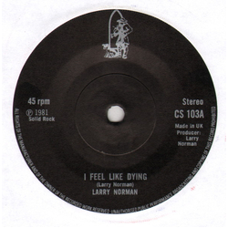 Larry Norman / Alwyn Wall I Feel Like Dying / Hold On Vinyl 7" USED