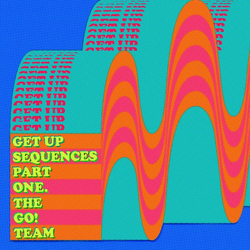 The Go! Team Get Up Sequences Part One Vinyl LP USED
