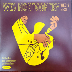 Wes Montgomery Wes’s Best: The Best Of Wes Montgomery On Resonance Vinyl LP USED