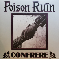 Poison Ruïn Confrere Vinyl 12" USED