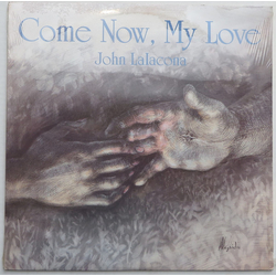 John Lalacona Come Now, My Love Vinyl LP USED