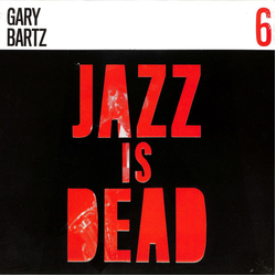 Gary Bartz / Ali Shaheed Muhammad / Adrian Younge Jazz Is Dead 6 Vinyl LP USED