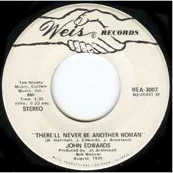 John Edwards (3) There'll Never Be Another Woman Vinyl 7" USED